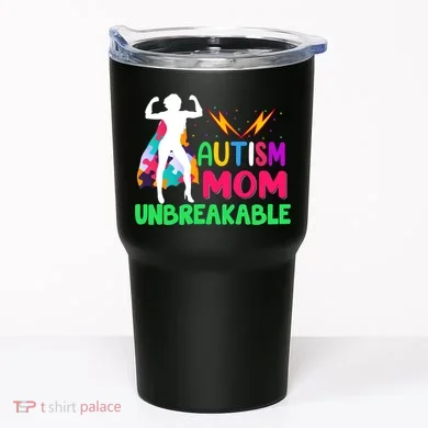 Autism Super Mom Unbreakable Tumbler