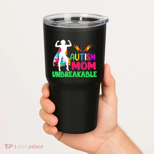 Autism Super Mom Unbreakable Tumbler