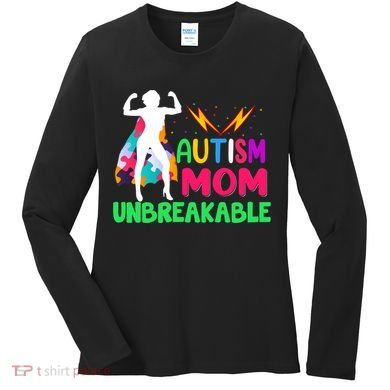 Autism Super Mom Unbreakable Women's Long Sleeve Shirt