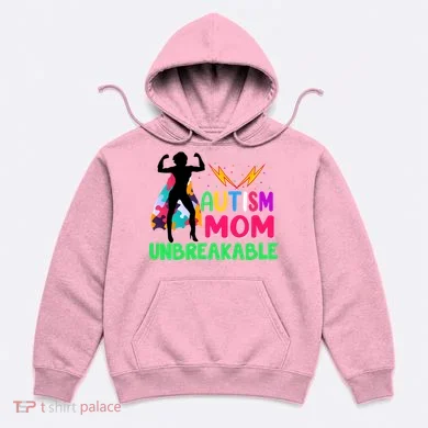 Autism Super Mom Unbreakable Hoodie