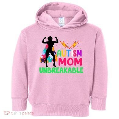 Autism Super Mom Unbreakable Toddler Hoodie