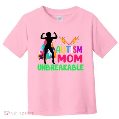 Autism Super Mom Unbreakable Toddler T-Shirt