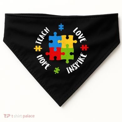 Autism Teacher Teach Love Hope Inspire  USA-Made Doggie Bandana