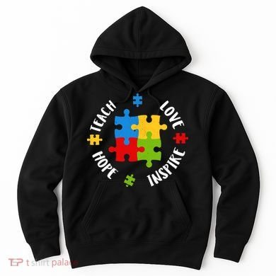 Autism Teacher Teach Love Hope Inspire  Hoodie