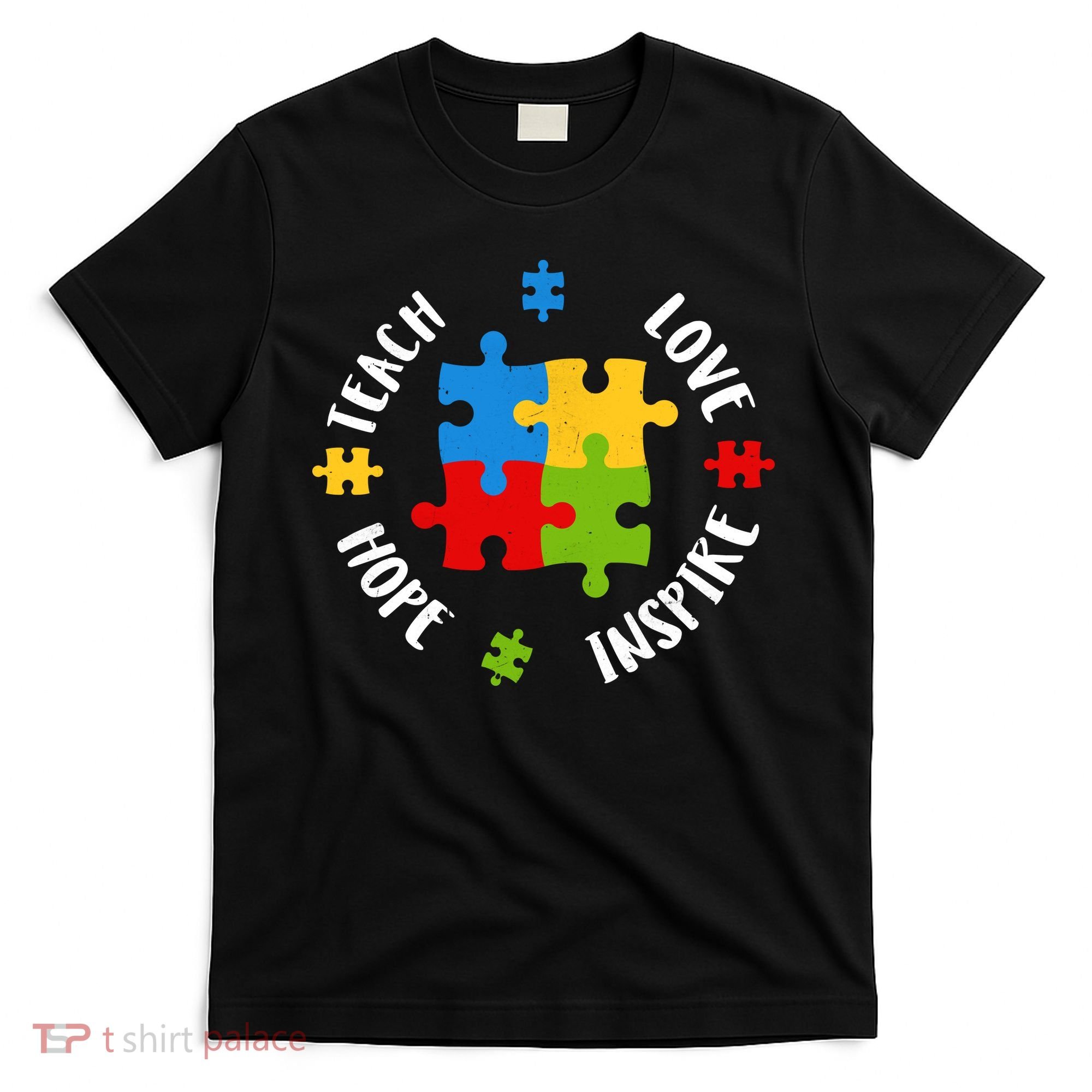 Autism Teacher Teach Love Hope Inspire  T-Shirt