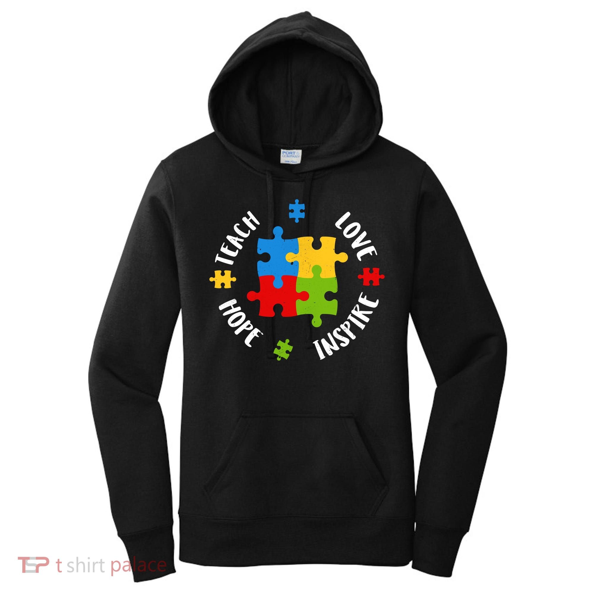 Autism Teacher Teach Love Hope Inspire  Women's Hoodie