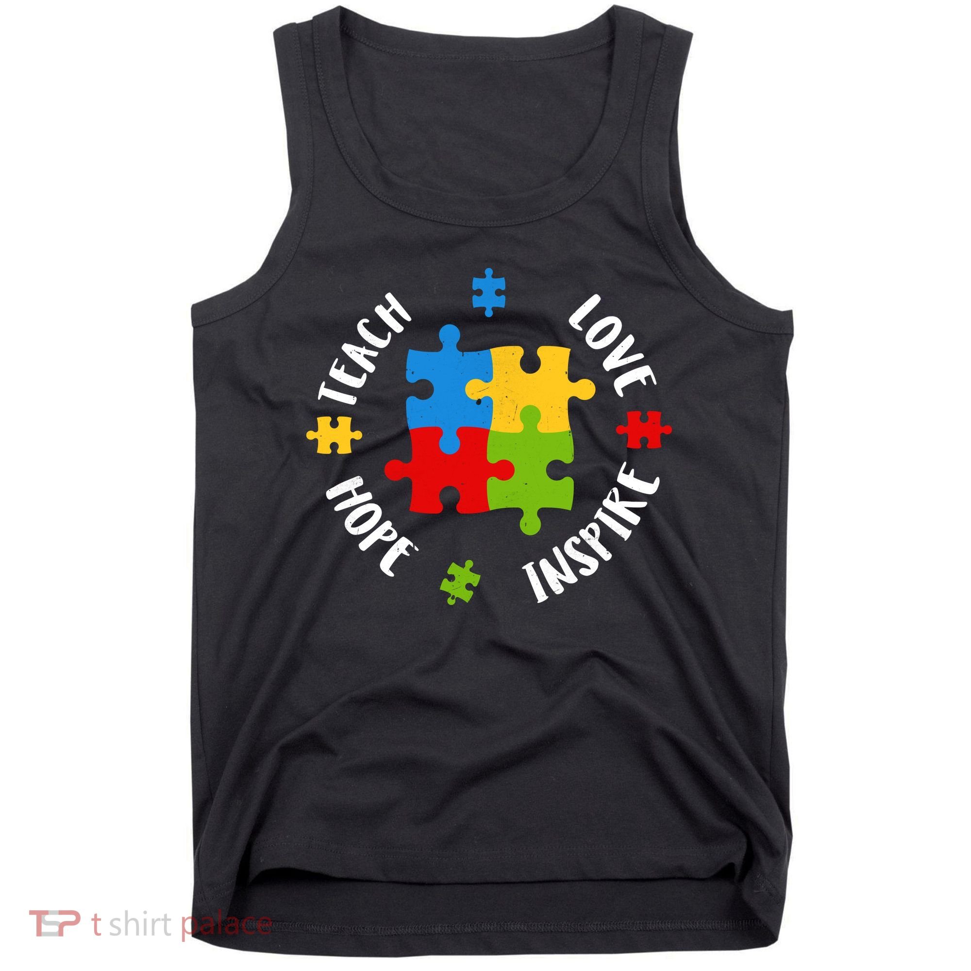 Autism Teacher Teach Love Hope Inspire  Tank Top