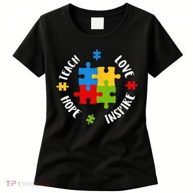 Autism Teacher Teach Love Hope Inspire  Women's T-Shirt