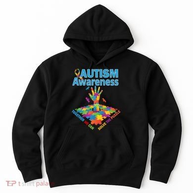  Autism Together We Can Solve The Puzzle Hoodie
