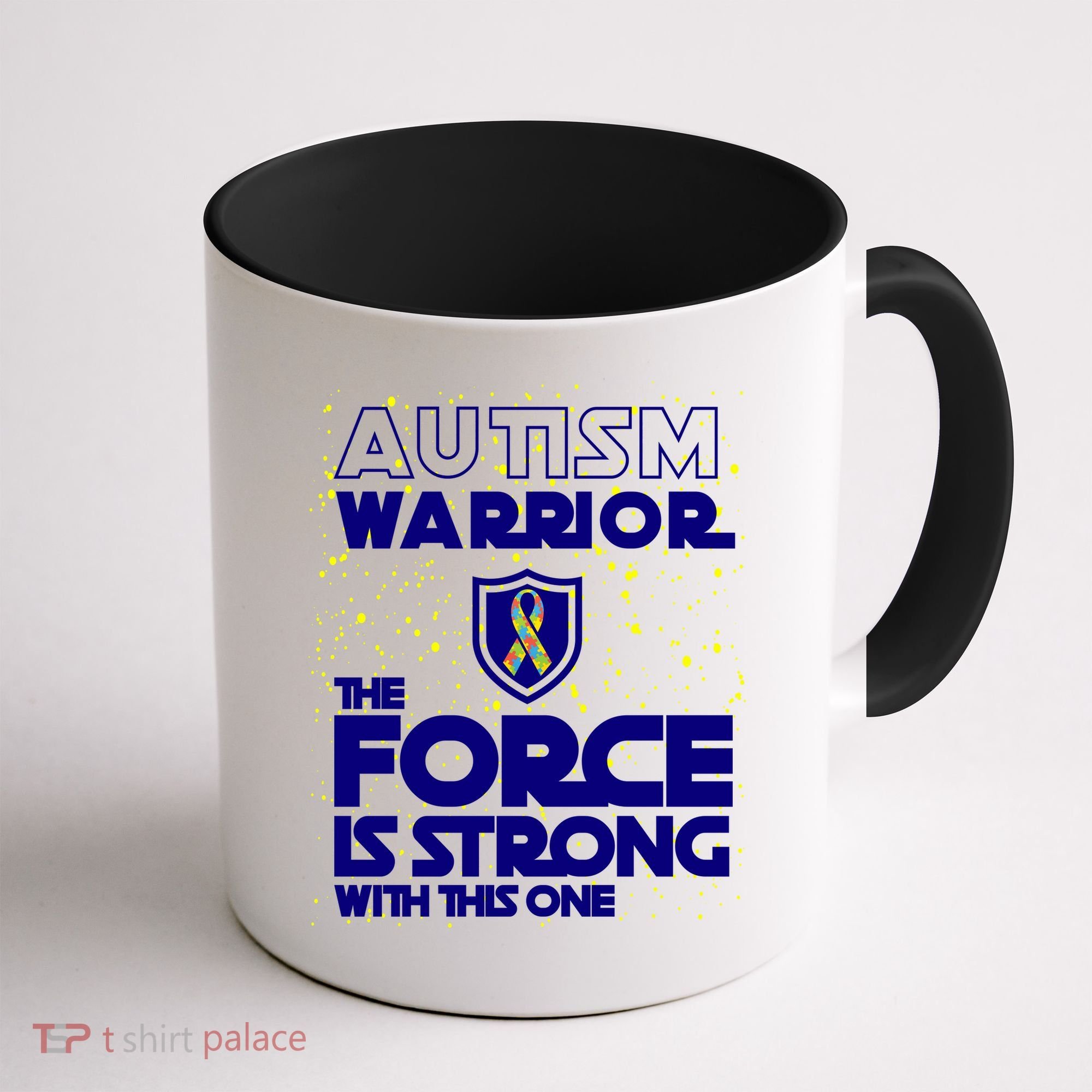 Autism Warrior The Force Is Strong With This One Coffee Mug