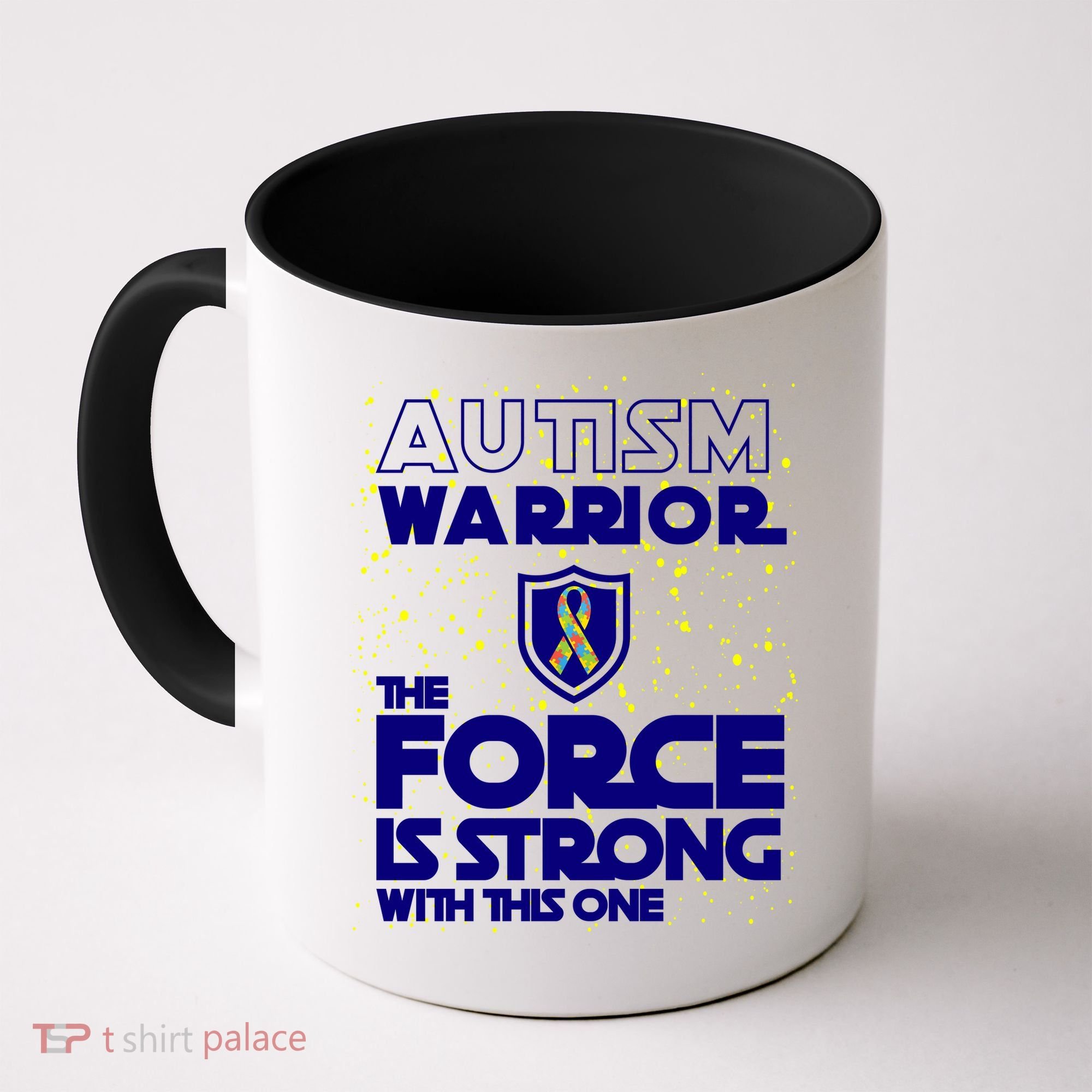 Autism Warrior The Force Is Strong With This One Coffee Mug