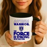 Autism Warrior The Force Is Strong With This One Coffee Mug thumb 3