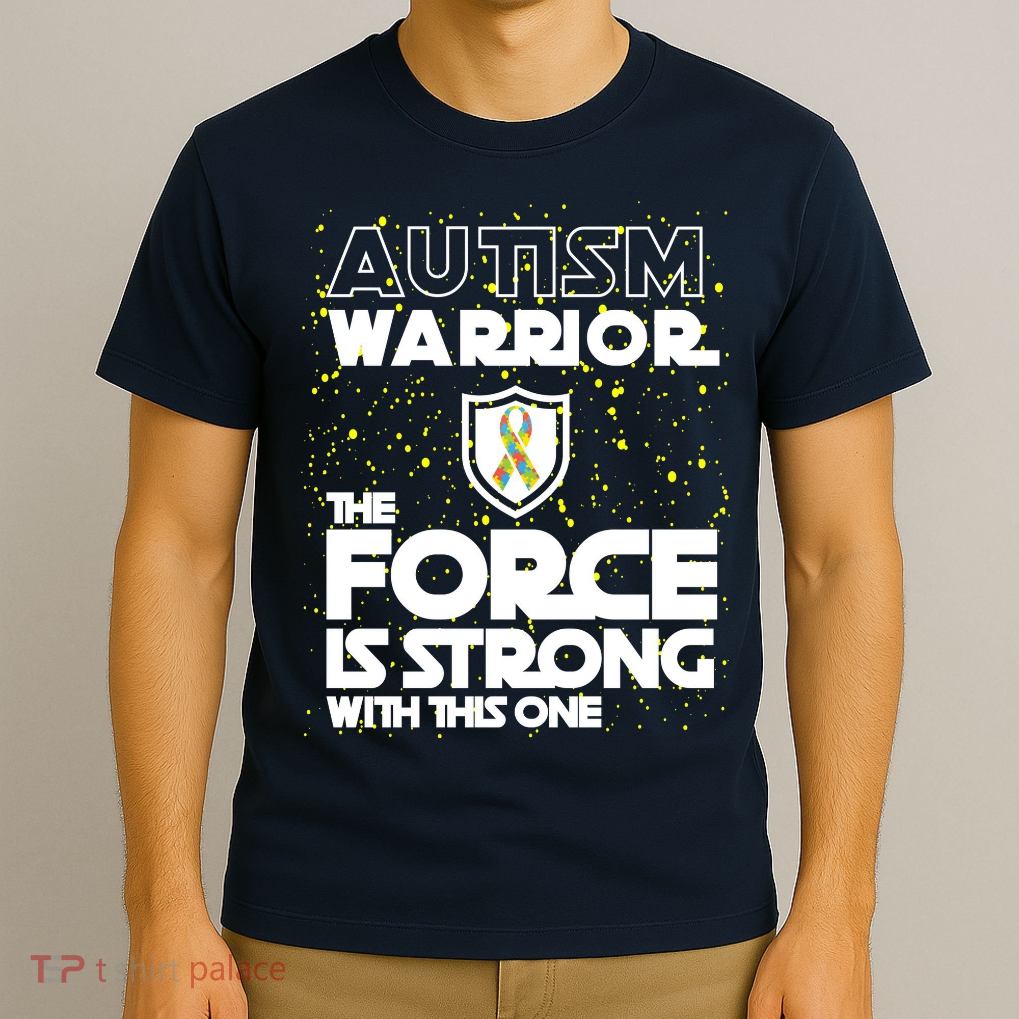 Autism Warrior The Force Is Strong With This One T-Shirt