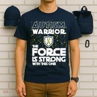 Autism Warrior The Force Is Strong With This One T-Shirt thumb 6