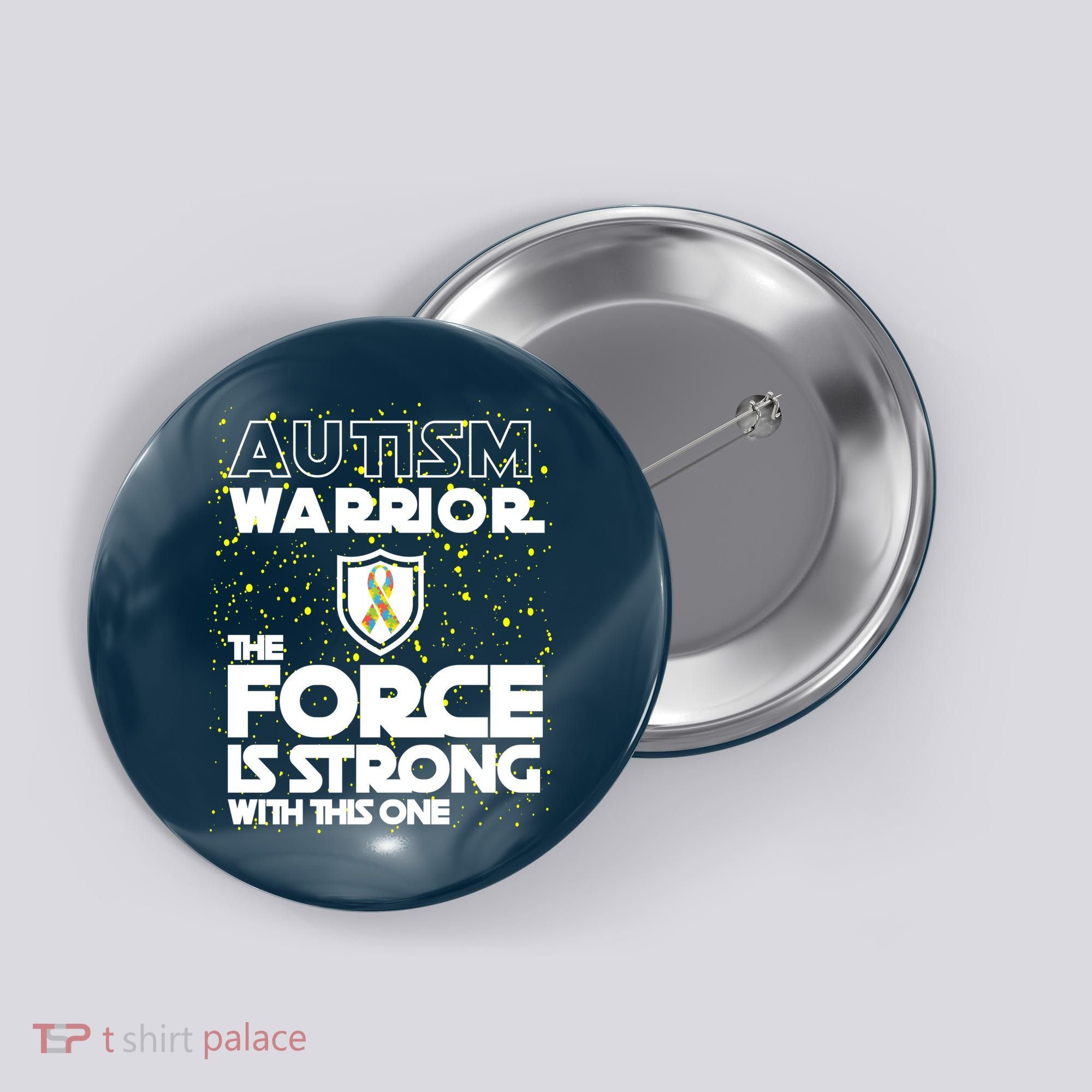 Autism Warrior The Force Is Strong With This One Button