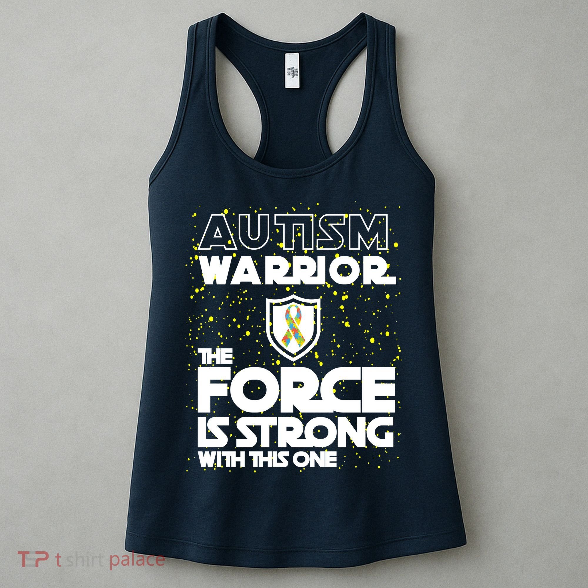 Autism Warrior The Force Is Strong With This One Women's Tank Top