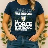 Autism Warrior The Force Is Strong With This One Women's T-Shirt thumb 2
