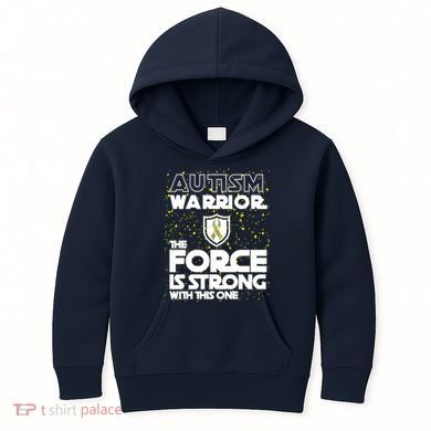 Autism Warrior The Force Is Strong With This One Kids Hoodie
