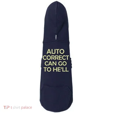 Auto Correct Can Go To He'll (Hell) Doddie Hoodie