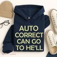 Auto Correct Can Go To He'll (Hell) Hoodie thumb 4