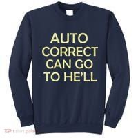 Auto Correct Can Go To He'll (Hell) Sweatshirt thumb 0