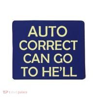 Auto Correct Can Go To He'll (Hell) Mousepad thumb 0