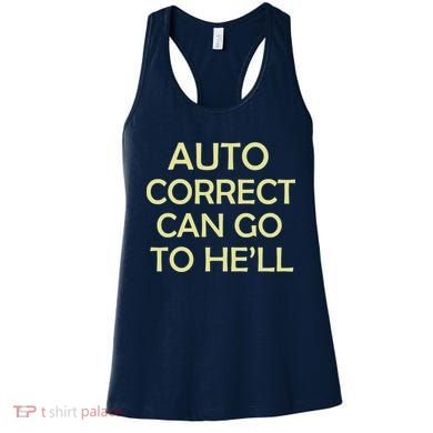 Auto Correct Can Go To He'll (Hell) Women's Tank Top