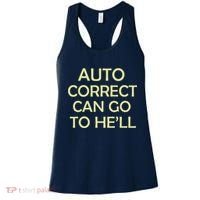 Auto Correct Can Go To He'll (Hell) Women's Tank Top thumb 0