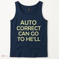 Auto Correct Can Go To He'll (Hell) Tank Top thumb 2