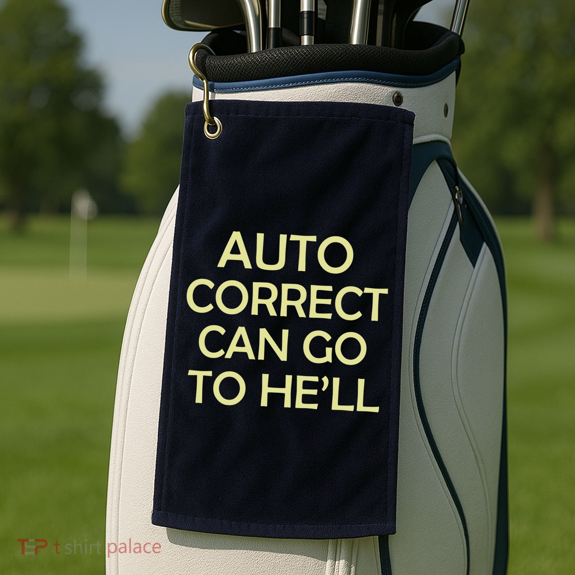 Auto Correct Can Go To He'll (Hell) Golf Towel