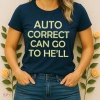 Auto Correct Can Go To He'll (Hell) Women's T-Shirt thumb 2