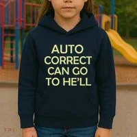 Auto Correct Can Go To He'll (Hell) Kids Hoodie thumb 3