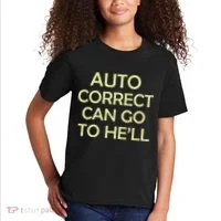 Auto Correct Can Go To He'll (Hell) Kids T-Shirt thumb 2