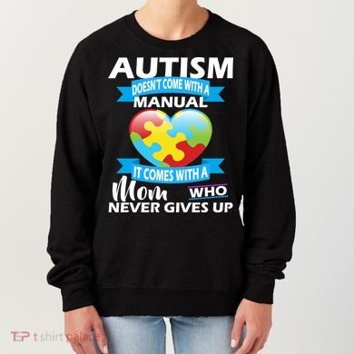 Autsim Doesn't Come With A Manual Women's Sweatshirt