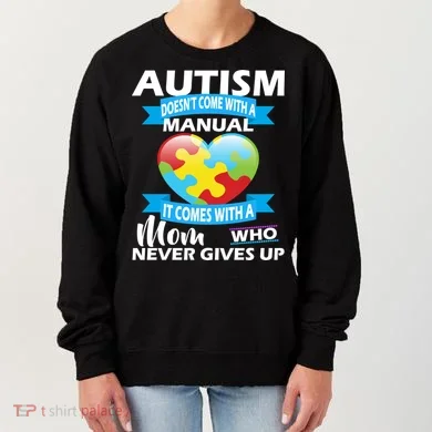 Autsim Doesn't Come With A Manual Women's Sweatshirt