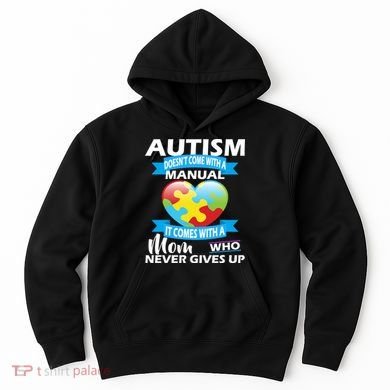 Autsim Doesn't Come With A Manual Hoodie