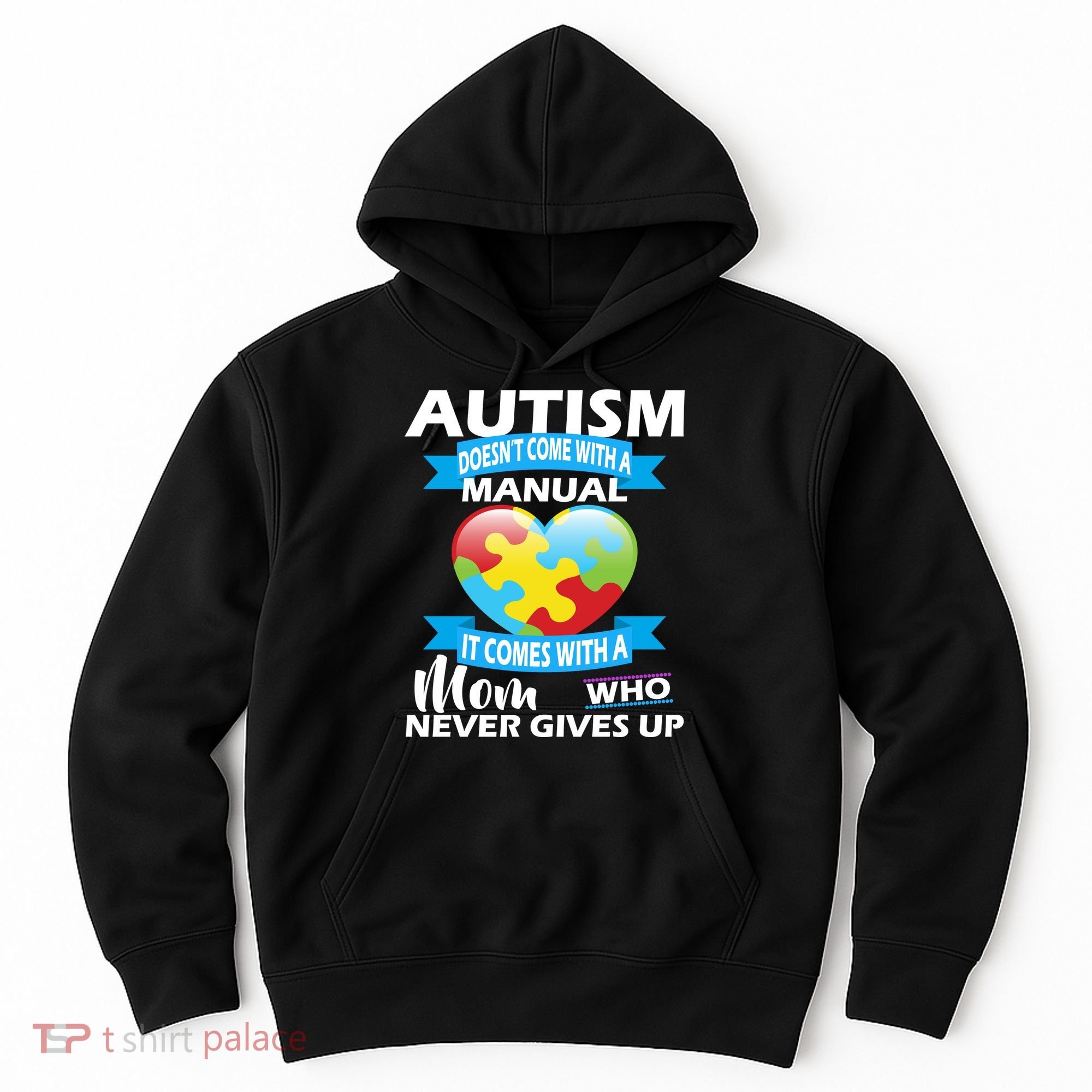 Autsim Doesn't Come With A Manual Hoodie