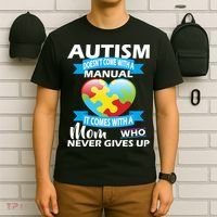 Autsim Doesn't Come With A Manual T-Shirt thumb 6