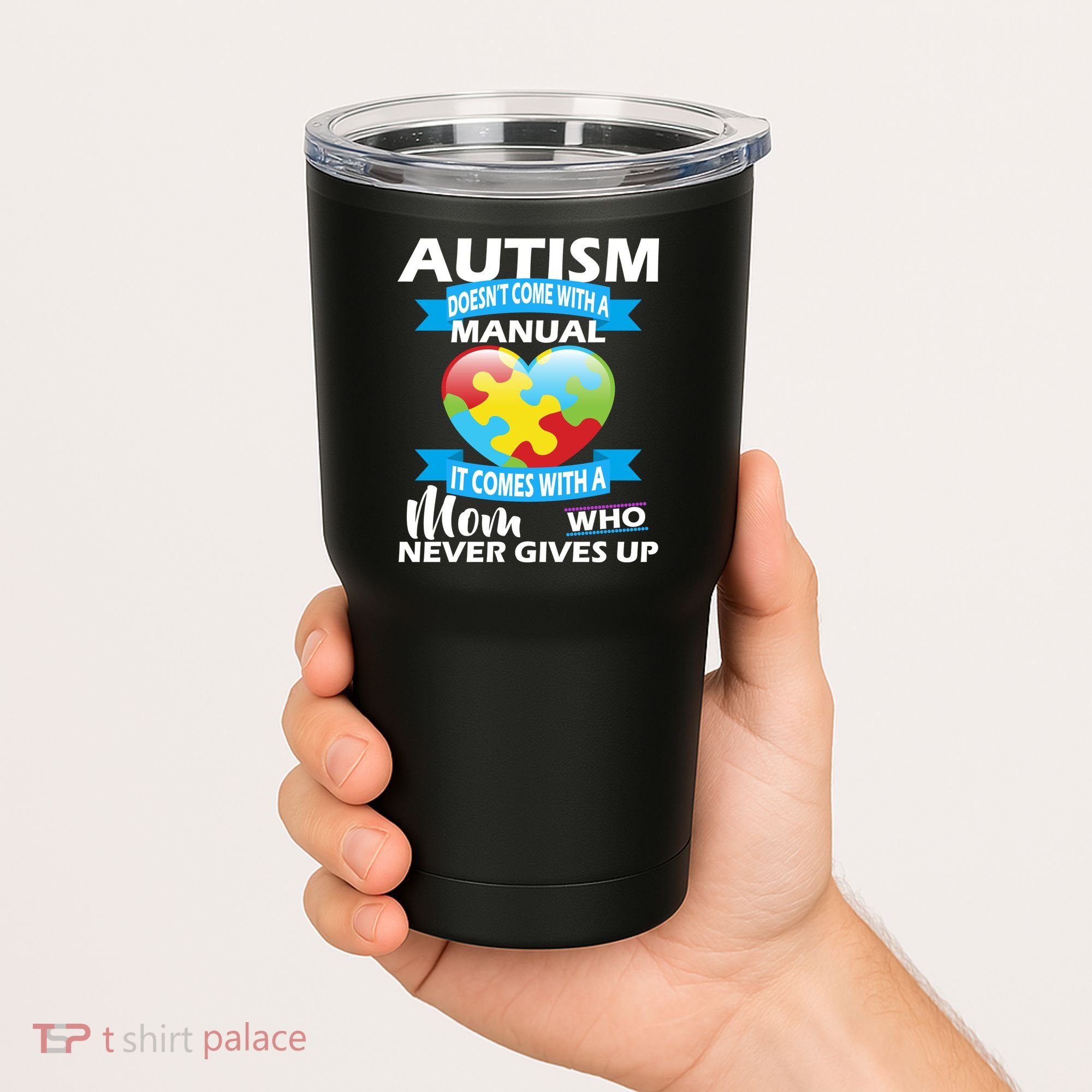 Autsim Doesn't Come With A Manual Tumbler