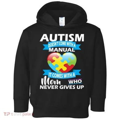 Autsim Doesn't Come With A Manual Toddler Hoodie