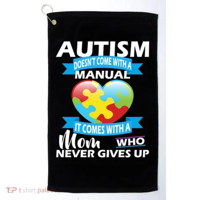 Autsim Doesn't Come With A Manual Golf Towel