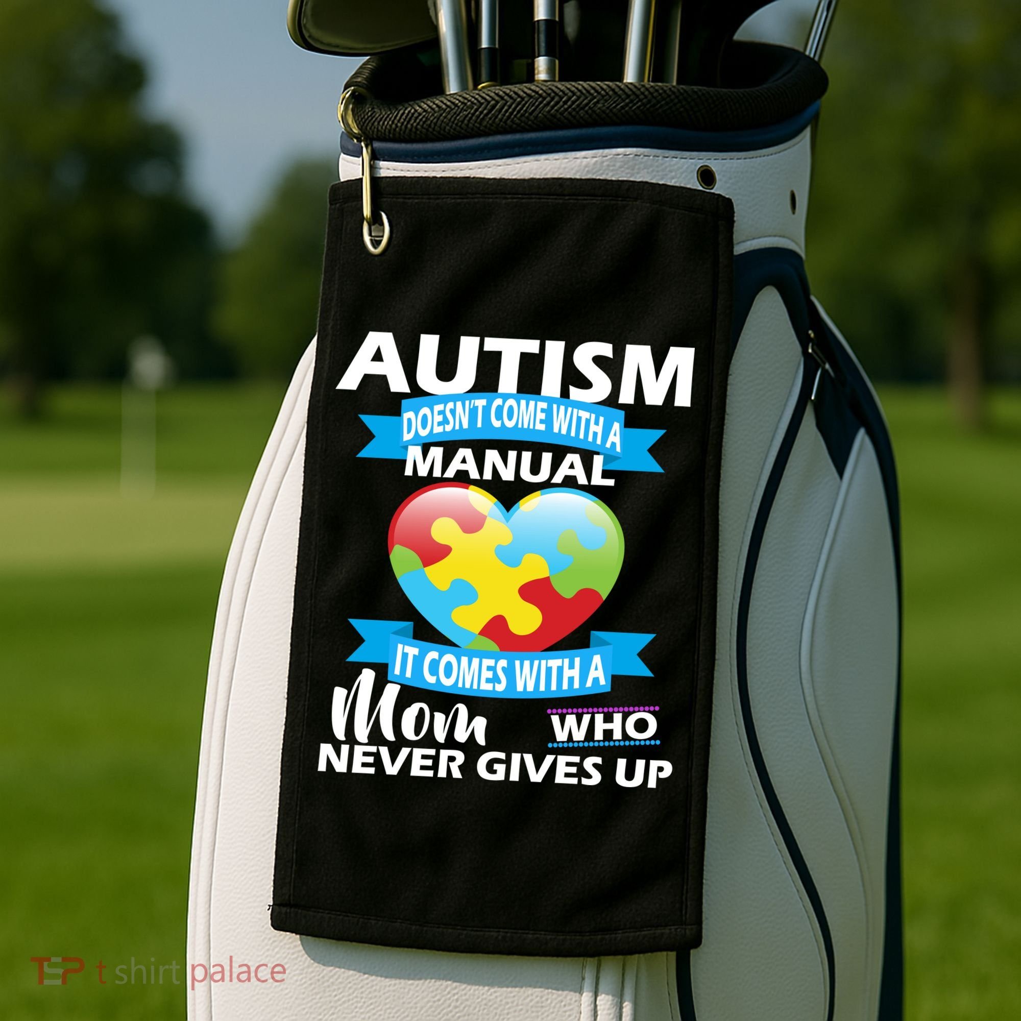 Autsim Doesn't Come With A Manual Golf Towel