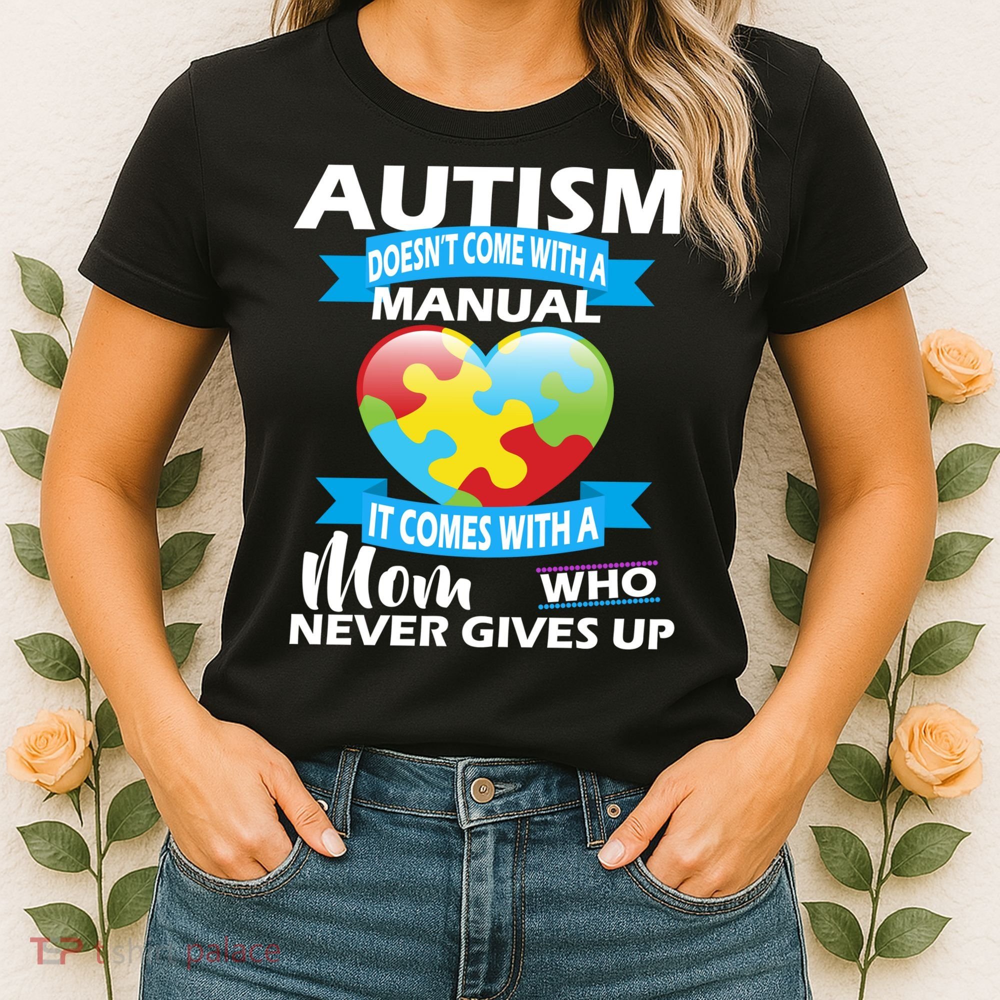 Autsim Doesn't Come With A Manual Women's T-Shirt