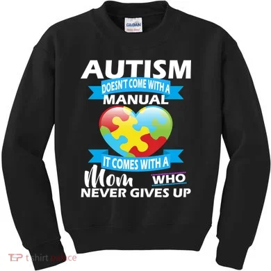 Autsim Doesn't Come With A Manual Kids Sweatshirt