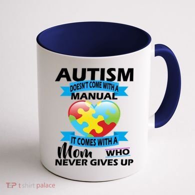 Autsim Doesn't Come With A Manual Coffee Mug back