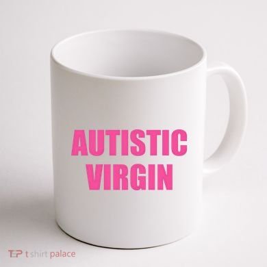 Autistic Virgin Coffee Mug back