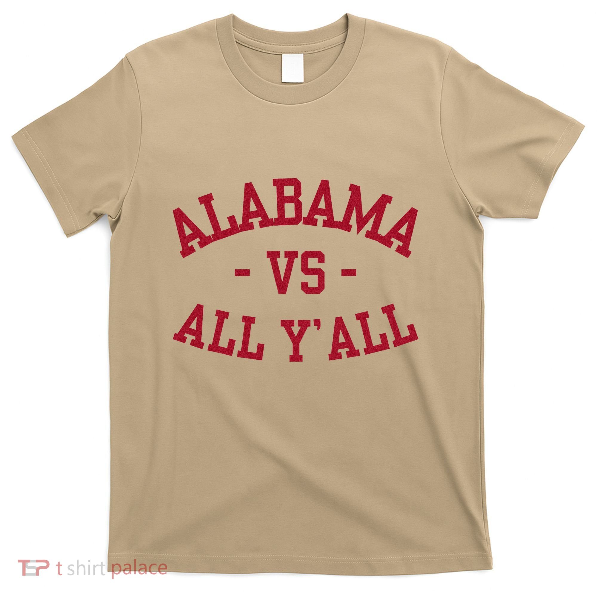 Alabama Vs All Y’All Sports Vintage Southern Gift T-Shirt