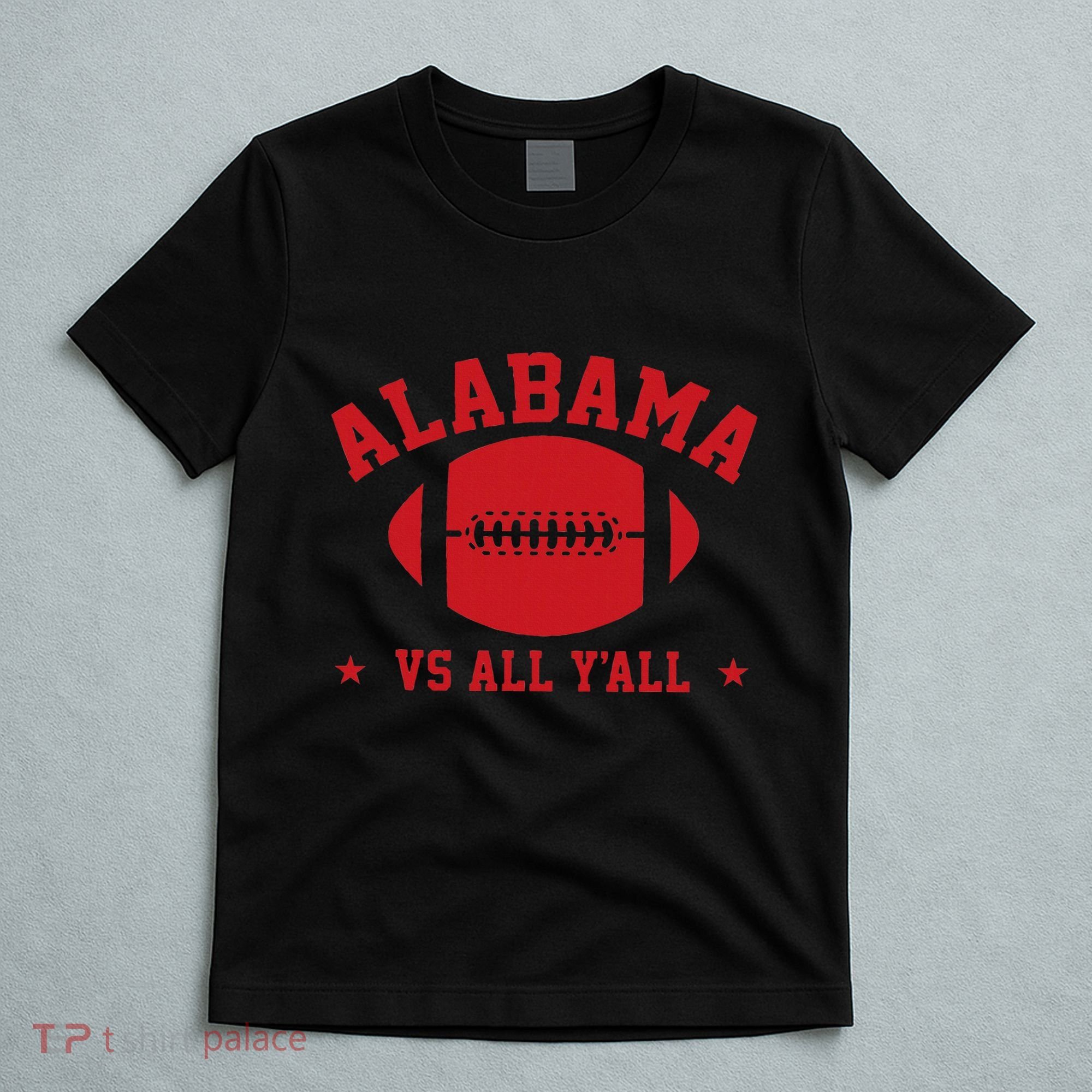 Alabama Vs All YAll Alabama State T-Shirt