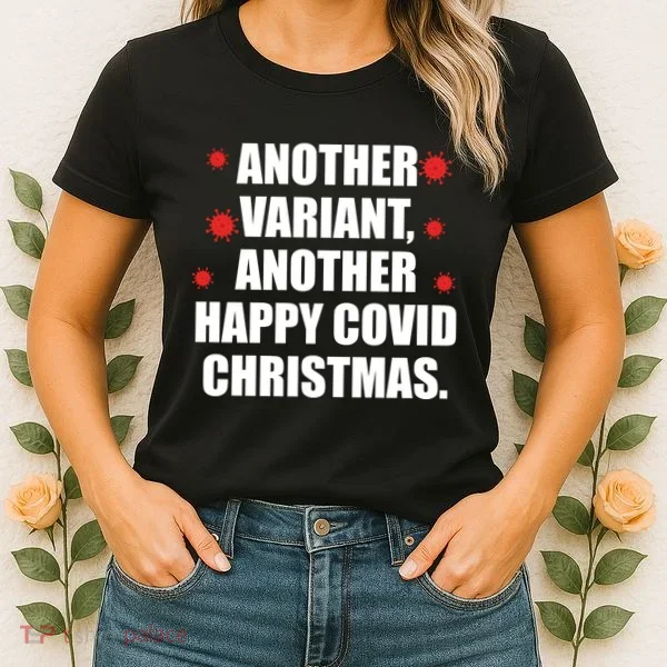Another Variant Another Happy Covid Christmas Women's T-Shirt