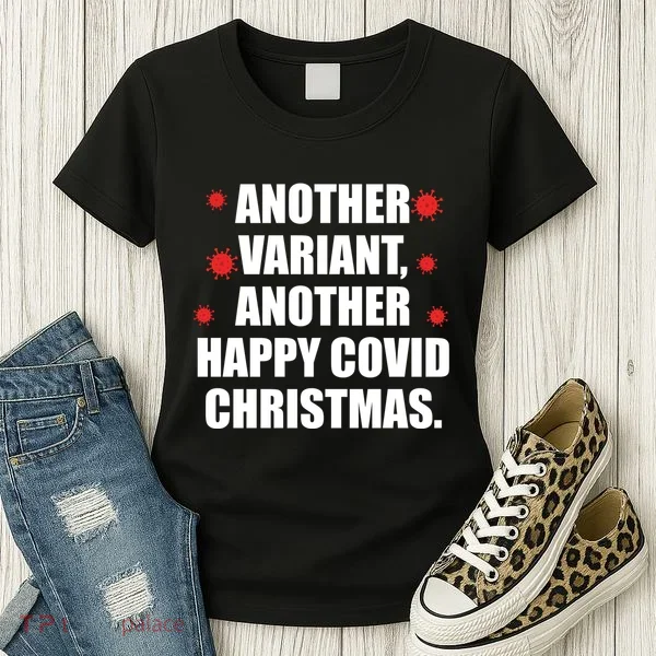 Another Variant Another Happy Covid Christmas Women's T-Shirt
